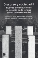 Imagen de archivo de Discurso y sociedad II. Nuevas contribuciones al estudio de la lengua en un contexto social a la venta por Zilis Select Books
