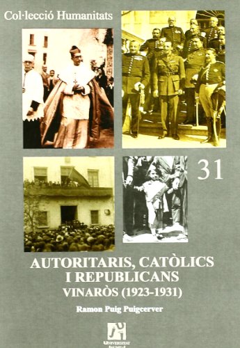 Imagen de archivo de Autoritaris, catlics i republicans. Vinars (1923-1931) a la venta por Hilando Libros