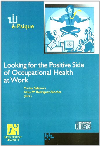 9788480217118: Looking for the Positive Side of Occupational Health at Work.: 2 (e-Psique)