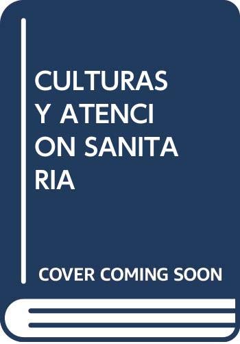 Imagen de archivo de Culturas y atencin sanitaria: Gua para la comunicacin y la mediacin intercultural a la venta por AG Library