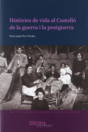 Beispielbild fr Histries de vida al Castell de la guerra i la postguerra (Histria i Memria) zum Verkauf von medimops