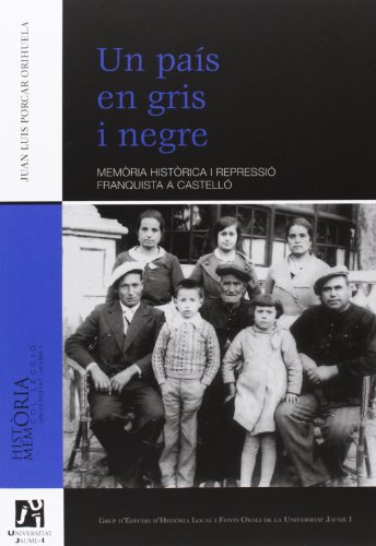 Stock image for Un pas en gris i negre : memria histrica i repressi franquista a Castell (Histria i memria, Band 3) for sale by medimops