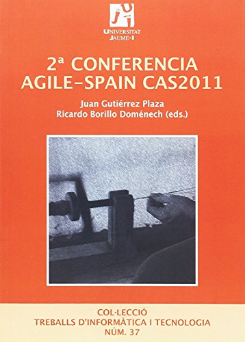 Imagen de archivo de 2 CONFERENCIA AGILE-SPAIN CAS2011. 20 Y 21 DE OCTUBRE 2011 CASTELLN a la venta por Hiperbook Espaa