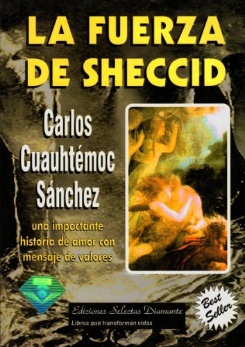 9788480231268: La Fuerza de Sheccid