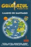 Stock image for Camino de Santiago/ Path of Santiago (Guias Azules) for sale by medimops