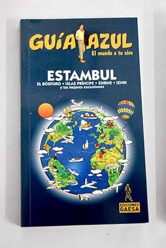 Imagen de archivo de ESTAMBUL (GUIA AZUL) (CIUDADES Y PAISES DEL MUNDO. EUROPA) (En papel) a la venta por Iridium_Books