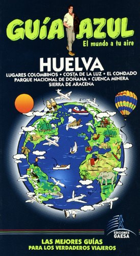 Stock image for Huelva (Guia Azul-ciudades Y Paises Del Mundo) (Spanish Edition) for sale by Iridium_Books