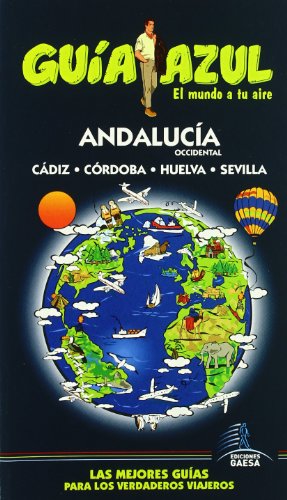 Stock image for Andaluca occidental: Cdiz. Crdoba. Huelva. Sevilla. (Gua Azul). for sale by La Librera, Iberoamerikan. Buchhandlung