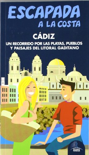 Stock image for Escapada a la costa Cdiz / Blue Getaway Cadiz coast: Un recorrido por las playas, pueblos y paisajes del litoral gaditano / A Tour of the Beaches, . Landscapes of Cadiz Coast (Spanish Edition) for sale by Iridium_Books