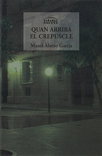 Imagen de archivo de Quan arriba el crepuscle a la venta por medimops