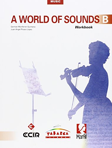 Stock image for A world of sounds B, Music, 2 ESO : workbook for sale by Reuseabook