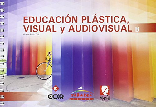 9788480253871: EDUCACIN PLSTICA, VISUAL Y AUDIOVISUAL "B" (Spanish Edition)