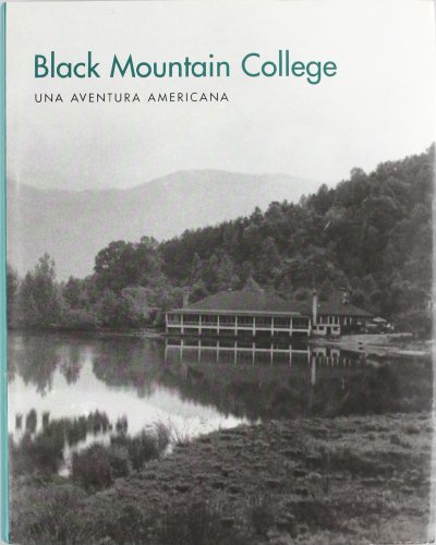 Black Mountain College: Una Aventura Americana (9788480261807) by Vincent Katz