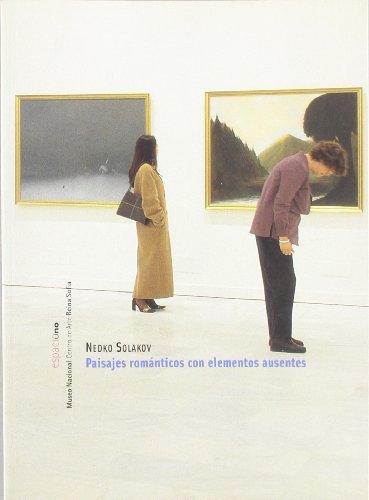 Nedko Solakov: Paisajes romanticos con elementos ausentes. Museo Nacional Centro de Arte Reina Sofia. - Martinez, Rosa