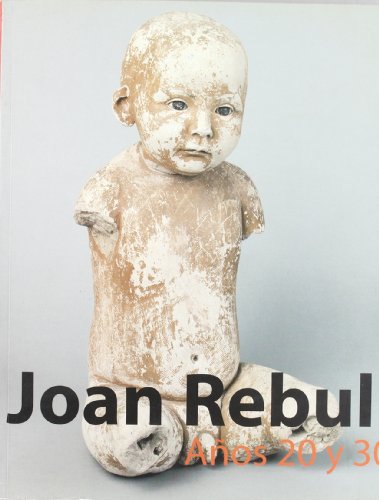 9788480262132: Joan Rebull. Aos 20 y 30