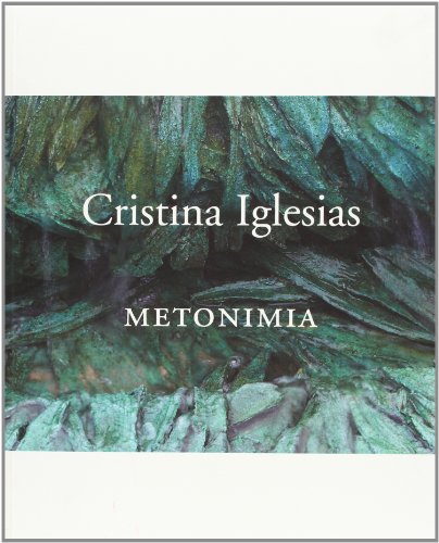 9788480264648: Cristina Iglesias. Metonimia (Spanish Edition)