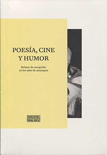 Imagen de archivo de POESA, CINE Y HUMOR. RELATOS DE EXCEPCIN EN LOS AOS DE AUTARQUA. a la venta por KALAMO LIBROS, S.L.