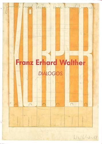 Beispielbild fr FRANZ ERHARD WALTHER . DILOGOS zum Verkauf von ArteBooks
