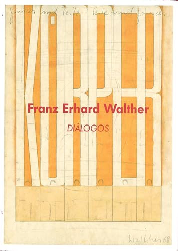 Stock image for FRANZ ERHARD WALTHER . DILOGOS for sale by ArteBooks