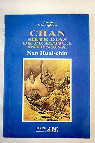 chan siete dias de practica intensiva nan huai chin - Nan huai-chin
