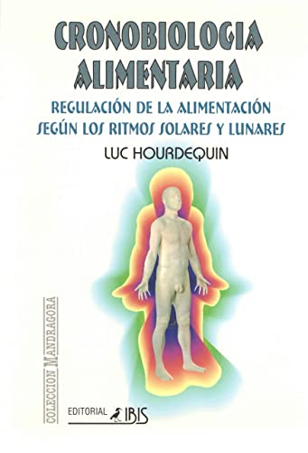 Beispielbild fr CRONOBIOLOGA ALIMENTARIA REGULACIN DE LA ALIMENTACIN SEGN LOS RITMOS SOLARES Y LUNARES zum Verkauf von Zilis Select Books