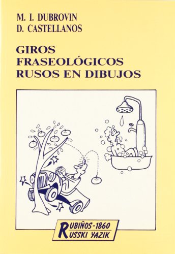 Imagen de archivo de Giros fraseologicos rusos en dibujos / Russian Phraseological Money Drawings (Fondos Distribuidos) (Spanish Edition) a la venta por Iridium_Books