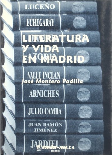 Imagen de archivo de LITERATURA Y VIDA EN MADRID. a la venta por KALAMO LIBROS, S.L.