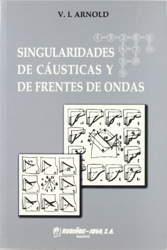 Stock image for SINGULARIDADES CUSTICAS Y DE FRENTES DE ONDAS. for sale by KALAMO LIBROS, S.L.