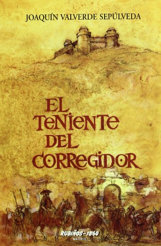 Stock image for El teniente del corregidor Valverde Seplveda, Joaqun for sale by Iridium_Books