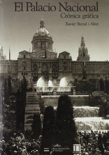 9788480430029: El Palau Nacional. Crnica grfica