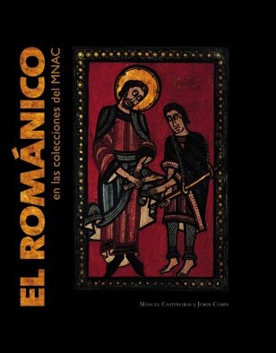 Stock image for románico en las colecciones del MNAC/El (Spanish Edition) for sale by Bookmonger.Ltd