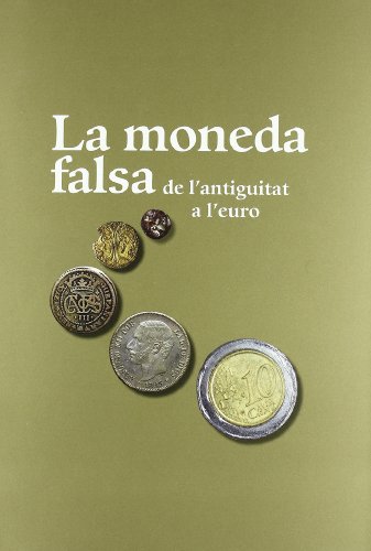 Stock image for moneda falsa de l'antiguitat a l'euro/La for sale by Iridium_Books