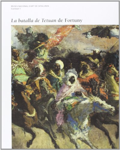 Imagen de archivo de BATALLA DE TETUAN DE FORTUNY/LA a la venta por Zilis Select Books