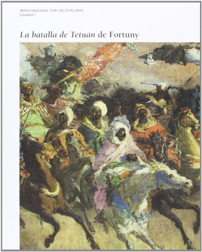 Imagen de archivo de La Batalla De Tetuan De Fortuny (Spanish / English) a la venta por castlebooksbcn
