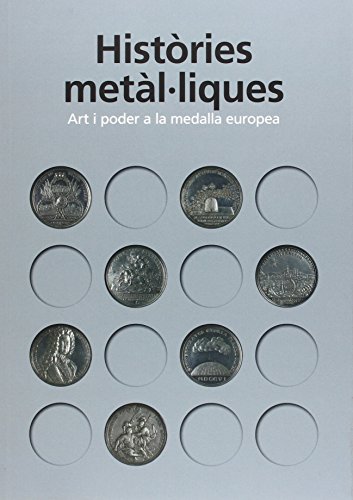 9788480432719: Histries Metlliques: Art i poder a la medalla europea (Catalan and Spanish Edition)