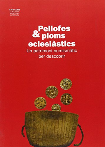 Imagen de archivo de PELLOFES & PLOMS ECLESISTICS. a la venta por Librerias Prometeo y Proteo