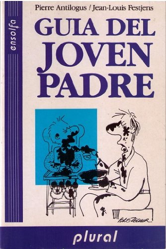 Imagen de archivo de GUIA DEL JOVEN PADRE a la venta por Librera Gonzalez Sabio