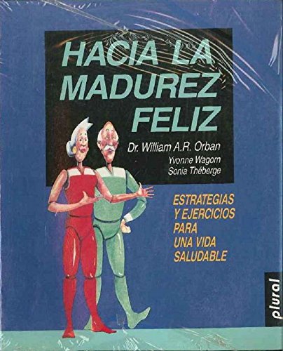 Imagen de archivo de Hacia la Madurez Feliz a la venta por Librera Gonzalez Sabio