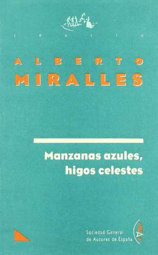 Imagen de archivo de Manzanas azules, higos celestes a la venta por HISPANO ALEMANA Libros, lengua y cultura