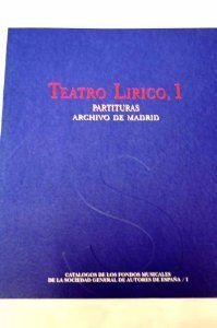 Imagen de archivo de TEATRO LIRICO V.1 PARTITURAS a la venta por Hilando Libros