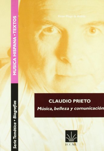 9788480481045: Claudio Prieto: Musica, Belleza Y Comunicacion / Music, Beauty and Communication
