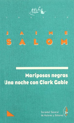 Stock image for Mariposas negras. Una noche con Clark Gable. for sale by HISPANO ALEMANA Libros, lengua y cultura