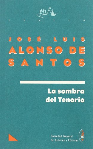 Stock image for LA SOMBRA DEL TENORIO for sale by KALAMO LIBROS, S.L.