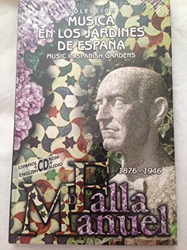 Stock image for MSICA EN LOS JARDINES DE ESPAA / MUSIC IN SPANISH GARDENS MANUEL DE FALLA 1876 - 1946 for sale by LIBRERA COCHERAS-COLISEO