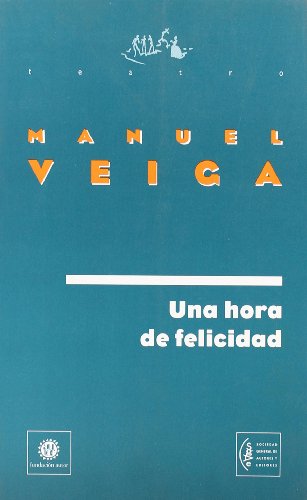 9788480483490: Una hora de felicidad (Teatro) (Spanish Edition)