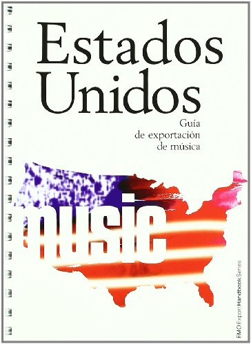 Stock image for ESTADOS UNIDOS: GUIA DE EXPORTACION DE MUSICA for sale by KALAMO LIBROS, S.L.