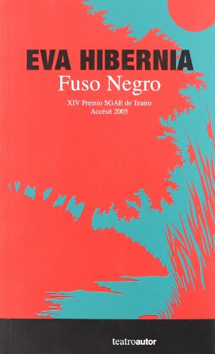 9788480487139: Fuso Negro Xiv Premio Sgae De Tea (TEATROAUTOR)