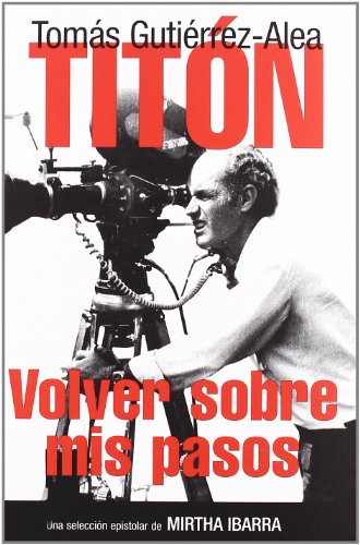 9788480487375: Tomas Gutierrez Alea Titon Volver (HOMENAJES Y OTRAS)