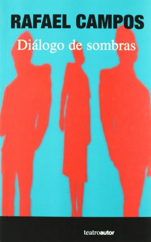 Imagen de archivo de DIALOGO DE SOMBRAS a la venta por KALAMO LIBROS, S.L.