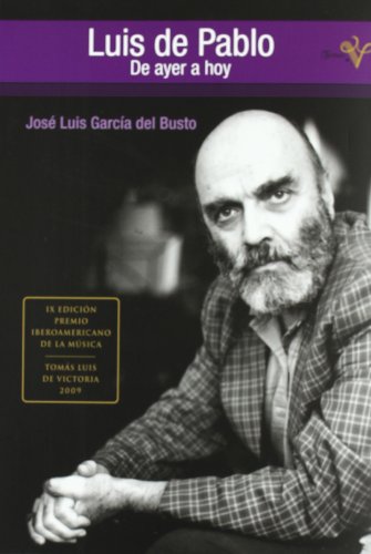 Stock image for Luis de Pablo. De ayer a hoy (Incl. CJose Luis Garcia Del Busto for sale by Iridium_Books